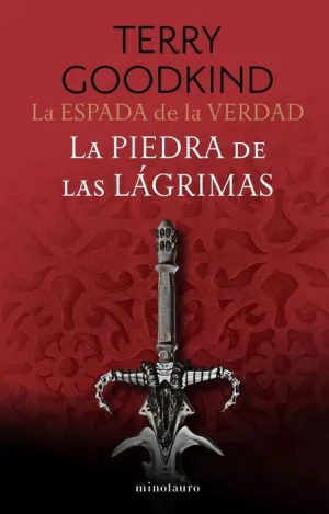 LA ESPADA DE LA VERDAD V02. LA PIEDRA DE LAS LÁGRIMAS