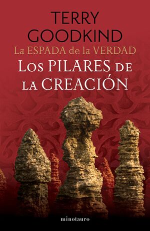 LA ESPADA DE LA VERDAD V07. LOS PILARES DE LA CREACIÓN