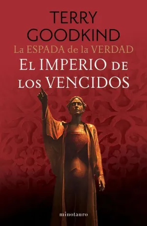 LA ESPADA DE LA VERDAD V08. EL IMPERIO DE LOS VENCIDOS