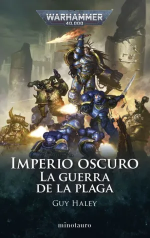WARHAMMER 40000. IMPERIO OSCURO #02 LA GUERRA DE LA PLAGA