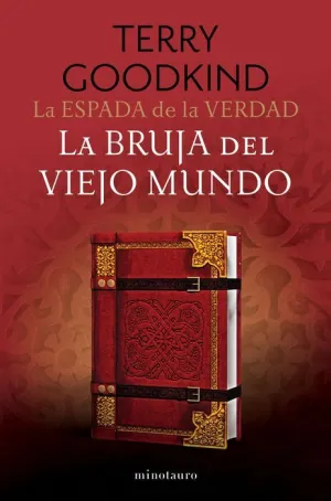 LA ESPADA DE LA VERDAD V10. LA BRUJA DEL VIEJO MUNDO