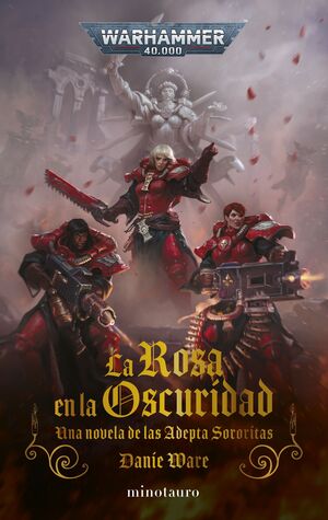 WARHAMMER 40000: LA ROSA EN LA OSCURIDAD