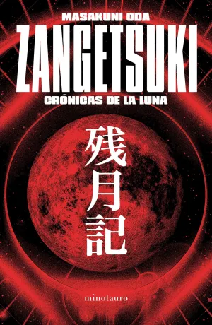 ZANGETSUKI. CRÓNICAS DE LA LUNA ZANGETSUKI. CRÓNICAS DE LA LUNA