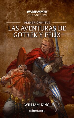 LAS AVENTURAS DE GOTREK Y FÉLIX: OMNIBUS 1