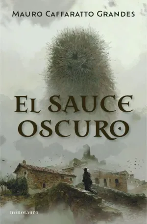 EL SAUCE OSCURO EL SAUCE OSCURO
