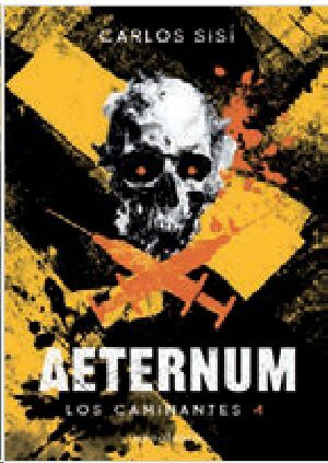 LOS CAMINANTES #04. AETERNUM