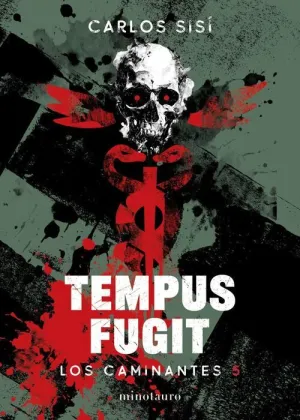 LOS CAMINANTES #05. TEMPUS FUGIT