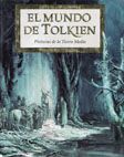 EL MUNDO DE TOLKIEN. PINTURAS DE LA TIERRA MEDIA