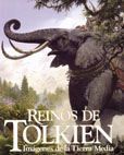 REINOS DE TOLKIEN. IMAGENES DE LA TIERRA MEDIA
