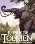 REINOS DE TOLKIEN. IMAGENES DE LA TIERRA MEDIA