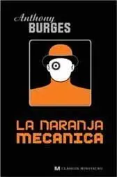 LA NARANJA MECANICA
