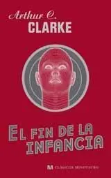 EL FIN DE LA INFANCIA - ARTHUR C CLARKE
