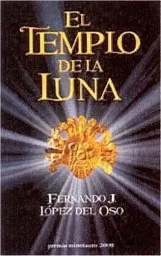 EL TEMPLO DE LA LUNA (PREMIO MINOTAURO 2009)