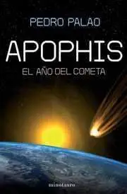 APOPHIS. EL AÑO DEL COMETA