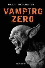 VAMPIRO ZERO (VAMPIRE TALES #03) VAMPIRO ZERO (VAMPIRE TALES #03)