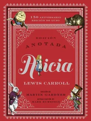 ALICIA. EDICION ANOTADA 150 ANIVERSARIO