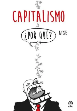 CAPITALISMO. POR QUE?