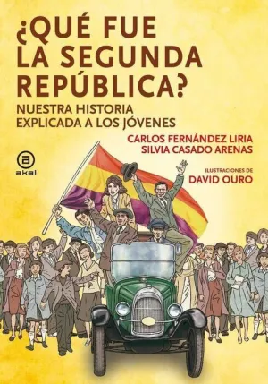 QUE FUE LA SEGUNDA REPUBLICA? NUESTRA HISTORIA EXPLICADA A LOS JOVENES