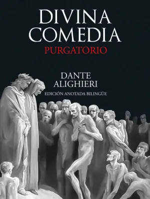 DIVINA COMEDIA: PURGATORIO. EDICION ANOTADA BILINGÜE