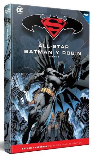 COLECCIONABLE BATMAN Y SUPERMAN #01. ALL-STAR BATMAN Y ROBIN (PARTE 1)