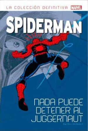 SPIDERMAN: LA COLECCION DEFINITIVA #06. NADA PUEDE DETENER AL JUGGERNAUT/09