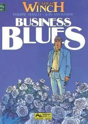 LARGO WINCH #04. BUSINESS BLUES