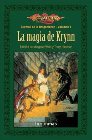 DRAGONLANCE: CUENTOS VOL.1: LA MAGIA DE KRYNN