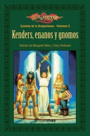 DRAGONLANCE: CUENTOS VOL.2: KENDERS, ENANOS Y GNOMOS