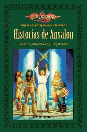 DRAGONLANCE: CUENTOS VOL.3: HISTORIAS DE ANSALON