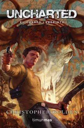 UNCHARTED: EL CUARTO LABERINTO UNCHARTED: EL CUARTO LABERINTO