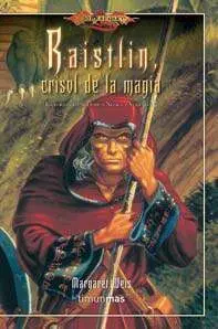 DRAGONLANCE: FORJA DE UN TUNICA NEGRA #02: CRISOL DE LA MAGIA (BOLSILLO)