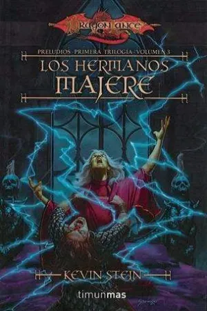 DRAGONLANCE: PRELUDIOS VOL.3: LOS HERMANOS MAJERE