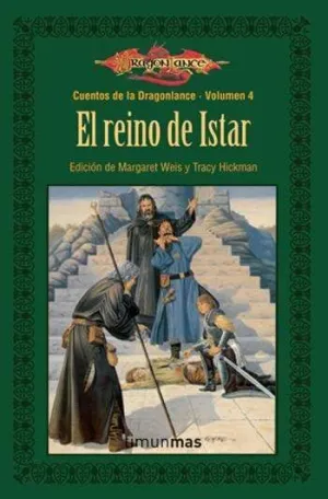 DRAGONLANCE: CUENTOS VOL.4: EL REINO DE ISTAR