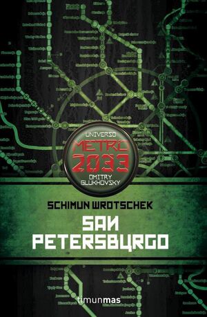 SAN PETERSBURGO (UNIVERSO METRO 2033 #02)