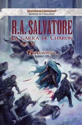 REINOS OLVIDADOS: NEVERWINTER #03. LA GARRA DE CHARON