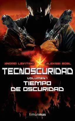 TECNOSCURIDAD. TIEMPO DE OSCURIDAD