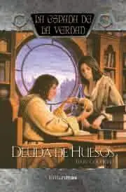 LA ESPADA DE LA VERDAD: DEUDA DE HUESOS LA ESPADA DE LA VERDAD: DEUDA DE HUESOS