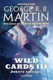 WILD CARDS #03. JOKERS SALVAJES