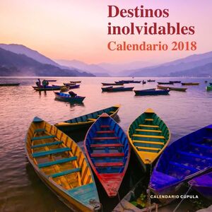 CALENDARIO 2018 DESTINOS INOLVIDABLES                                      