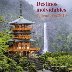 CALENDARIO 2019 DESTINOS INOLVIDABLES                                      