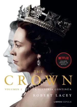 THE CROWN #02. LA HISTORIA CONTINUA