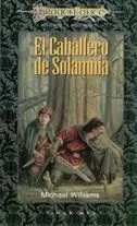 DRAGONLANCE: HEROES VOL.3: EL CABALLERO DE SOLAMNIA (RTCA)