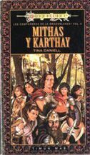 DRAGONLANCE: LOS COMPAÑEROS VOL.6: MITHAS Y KARTHAY (RTCA)