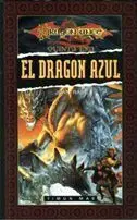 DRAGONLANCE: QUINTA ERA VOL.2: EL DRAGON AZUL