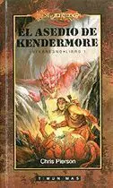DRAGONLANCE: INTERREGNO VOL.1: EL ASEDIO DE KENDERMORE