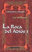 AÑORANZAS Y PESARES VOL.3: LA ROCA DEL ADIOS 1 (RTCA)