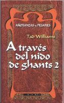 AÑORANZAS Y PESARES VOL.6: A TRAVES DEL NIDO DE GHANTS 2 (RTCA)