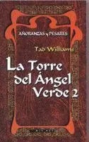 AÑORANZAS Y PESARES VOL.8: LA TORRE DEL ANGEL VERDE 2 (RTCA)