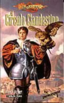 DRAGONLANCE: ENCRUCIJADA VOL.1: EL CIRCULO CLANDESTINO