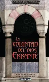 LA ROSA DEL PROFETA VOL.1: LA VOLUNTAD DEL DIOS ERRANTE